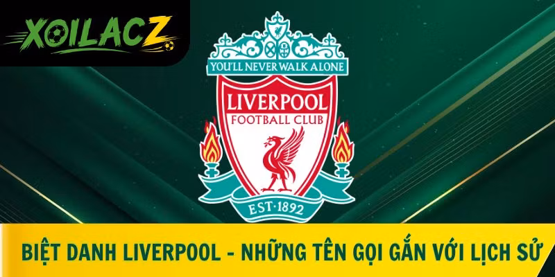 Biệt Danh Liverpool